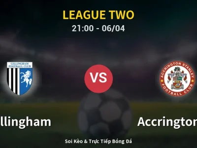 Soi Kèo Gillingham vs Accrington ST – 21:00 06/04 | Nhận Định, Dự Đoán Tỷ Số