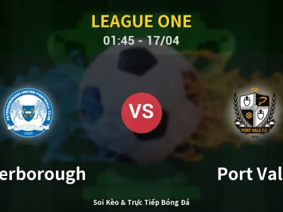 Kết Quả: Peterborough 1-3 Port Vale – Highlight & Bàn Thắng | League One
