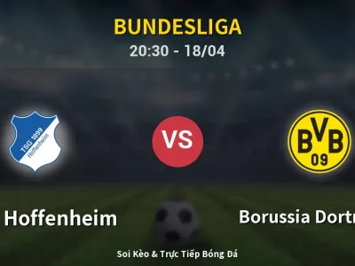 Soi Kèo 1899 Hoffenheim vs Borussia Dortmund – 20:30 18/04 | Nhận Định, Dự Đoán Tỷ Số