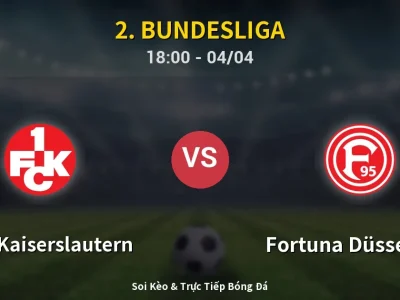 Soi Kèo 1. FC Kaiserslautern vs Fortuna Düsseldorf – 18:00 04/04 | Nhận Định, Dự Đoán Tỷ Số