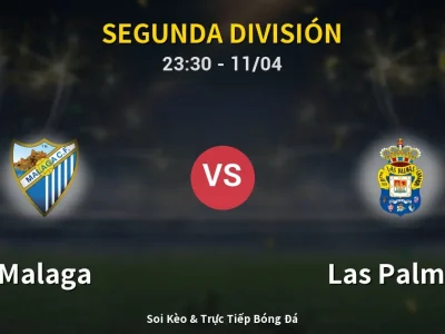 Soi Kèo Malaga vs Las Palmas – 23:30 11/04 | Nhận Định, Dự Đoán Tỷ Số