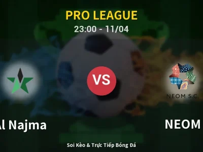 Soi Kèo Al Najma vs NEOM – 23:00 11/04 | Nhận Định, Dự Đoán Tỷ Số