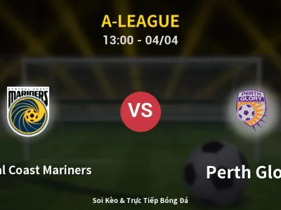 Kết Quả: Central Coast Mariners 2-2 Perth Glory – Highlight & Bàn Thắng | A-League