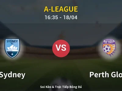 Soi Kèo Sydney vs Perth Glory – 16:35 18/04 | Nhận Định, Dự Đoán Tỷ Số