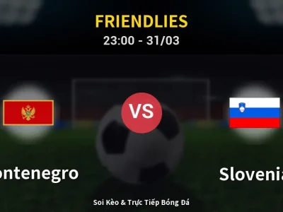 Soi Kèo Montenegro vs Slovenia – 23:00 31/03 | Nhận Định, Dự Đoán Tỷ Số