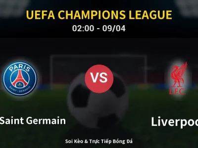 Kết Quả: Paris Saint Germain 2-0 Liverpool – Highlight & Bàn Thắng | UEFA Champions League