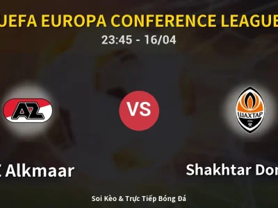 Soi Kèo AZ Alkmaar vs Shakhtar Donetsk – 23:45 16/04 | Nhận Định, Dự Đoán Tỷ Số