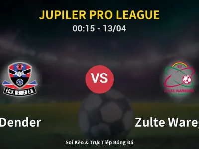 Kết Quả: Dender 1-2 Zulte Waregem – Highlight & Bàn Thắng | Jupiler Pro League