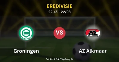 Groningen vs AZ Alkmaar 22/03