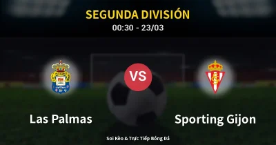 Las Palmas vs Sporting Gijon 23/03