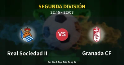 Real Sociedad II vs Granada CF 22/03