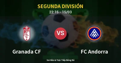 Granada CF vs FC Andorra 15/03