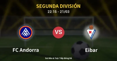 FC Andorra vs Eibar 21/03