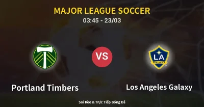 Portland Timbers vs Los Angeles Galaxy 23/03
