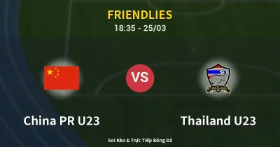 China PR U23 vs Thailand U23 25/03